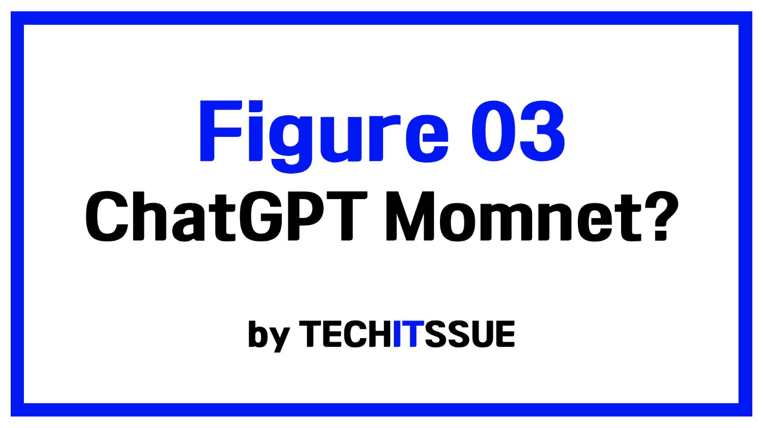 Figure 03, ChatGPT Moment?